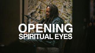 OPENING SPIRITUAL EYES | REVEALED | PROPHET LOVY L. ELIAS