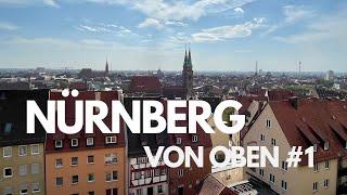 NÜRNBERG VON OBEN! KLEINE STADTWANDERUNG.