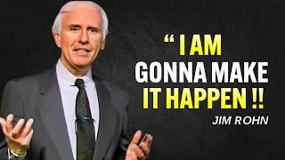 I'M GOING TO MAKE IT - Jim Rohn Motivation