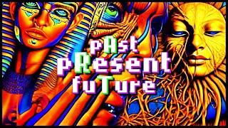 Past Present Future 