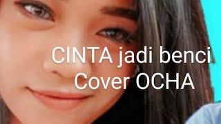 CINTA JADI BENCI|| COVER OCHA / CAHAYA NADA/ BEJO AUDIO #@heraavrecord