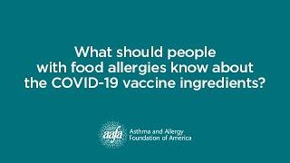 What should people with food allergies know about the COVID-19 vaccine ingredients?