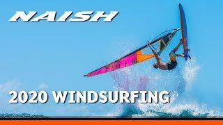 Naish Windsurfing 2020 | Powered by Nature