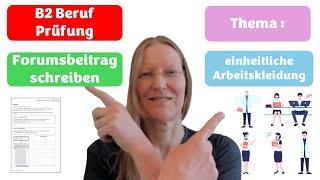 B2  Prüfung / Beruf / Forumsbeitrag schreiben / Thema "einheitliche Arbeitskleidung" / test / gast