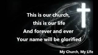 My Church, My Life(with lyrics) - City Harvest Church