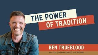 The Power of Tradition in Your Student Ministry