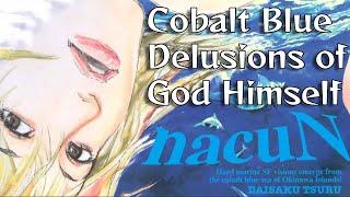 NacuN Manga Overview: Cobalt Blue Delusions of God Himself