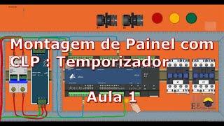 Montagem de Painel com CLP: Temporizador - Aula 1