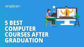 5 Best Computer Courses After Graduation | Trending Courses in 2023 | Simplilearn