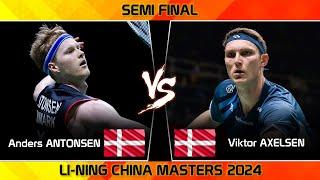 Semi Final | Anders ANTONSEN (DEN) vs Viktor AXELSEN (DEN) | China Masters 2024 Badminton