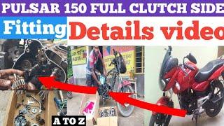 pulsar 150 full clutch side fitting Detail video Bholanath auto Repairing shop