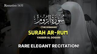 RARE ELEGANCY! | Surah Ar-Rum(The Romans) | سورة الروم | Verses 40-60 | Yasser Al Dosari ياسرالدوسري