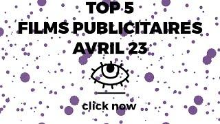 Les meilleures publicités d'avril 2023//TOP 5