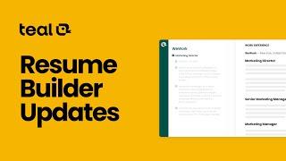 Teal Resume Builder UPDATES: Enhanced Usability & New Features