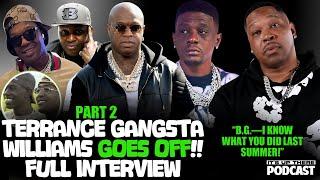 Terrance Gangsta Williams: BG Prison BEEF, GOES OFF on Birdman, BG vs Turk, Boosie & Hot Boy Reunion