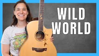 Wild World Guitar Lesson - Learn to Strum with COOL Licks!