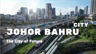 What’s New in Johor Bahru? Major Development Updates of JB City