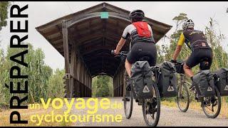 PRÉPARER un voyage de cyclotourisme.