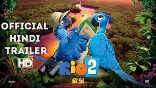 RIO: 2 - Official Trailer Hindi [HD]