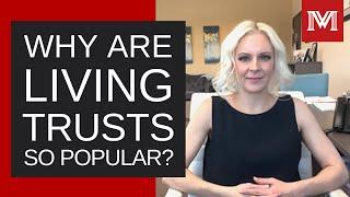 Why are Trusts So Popular and What is a Living Trust? | Sarah Morris | Morris Law Center | Attorney