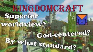 Why I'm not Presuppositionalist - KingdomCraft