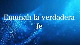 Emunah - el verdadero significado de Fe