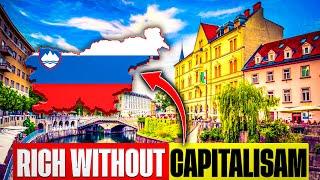 Slovenia's Shocking Path To Wealth Without Capitalism