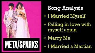 SPARKS' Love and Marriage. Lyrical Analysis