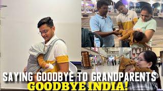 SAYING GOODBYE TO GRANDPARENTS! GOODBYE INDIA