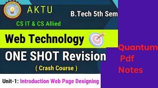 Web Technology I  UNIT-1 I Introduction Web Page Designing  I ONE SHOT Revision