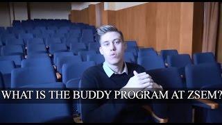 WHAT IS A BUDDY PROGRAM AT ZSEM?