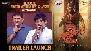 Producers Naveen Yerneni & Ravi Shankar Speech | Pushpa 2 Trailer Launch | Allu Arjun | DSP | thaman