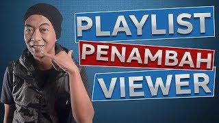 Cara Menambah Viewer Youtube - dengan Membuat Playlist