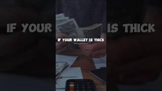 If Your Wallet is Thick / Motivational quotes / Inspirational Video #motivational #short