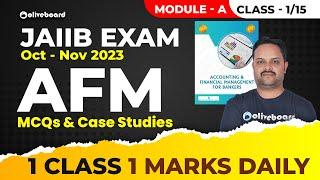 JAIIB Exam Oct 2023 | JAIIB AFM MCQ & Case Studies | Module - A | Class 1/15 | 1 Class 1 Marks Daily