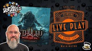 LIVE Play with Sam & JT - Cthulhu: Death May Die -  Fear of the Unknown