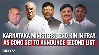 Congress Manifesto | Congress To Announce Second List, Family Of Karnataka Ministers In Fray