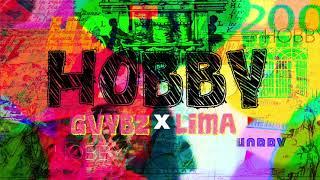 Gvybz X Lima -  Hobby