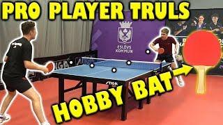 Pro Table Tennis Player with a Beginner Bat vs Dan