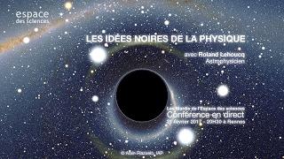 [Roland Lehoucq] Les idées noires de la physique