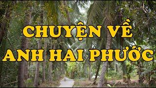 Hồi Ký Miền Nam | CHUYỆN VỀ ANH HAI PHƯỚC (Hoàng Thị Bích Hà)