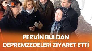 Pervin Buldan Adıyaman'da depremzedeleri ziyaret etti