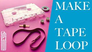 How To Make a Tape Loop // A Tutorial on Cassette Loop Building and the Tools You'll Need