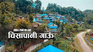 CHISA PANI (चिसापानी गाउँ) - Full Documentary | 2024