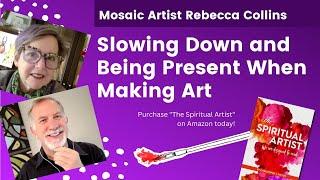 Mosaic Artist Rebecca Collins Recommends Slowing Down and Practicing Presence