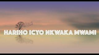 HARIHO ICYO NKWAKA MWAMI (373 G) - Papi Clever & Dorcas (2021)