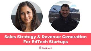 Sales Strategy & Revenue Generation for EdTech Startups - Education Innovation