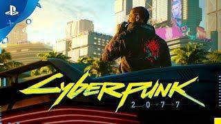 Cyberpunk 2077 | Official E3 2018 Trailer | PS4