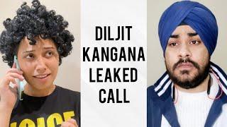 Kangana Diljit Leaked Call | Saloni Gaur ft. @DuhJizzy  | Salonayyy