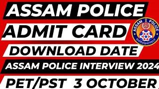 Assam Police new update Today|Assam Police Admit Card date 2024